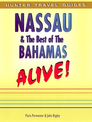 cover image of Nassau & The Best of The Bahamas Alive!